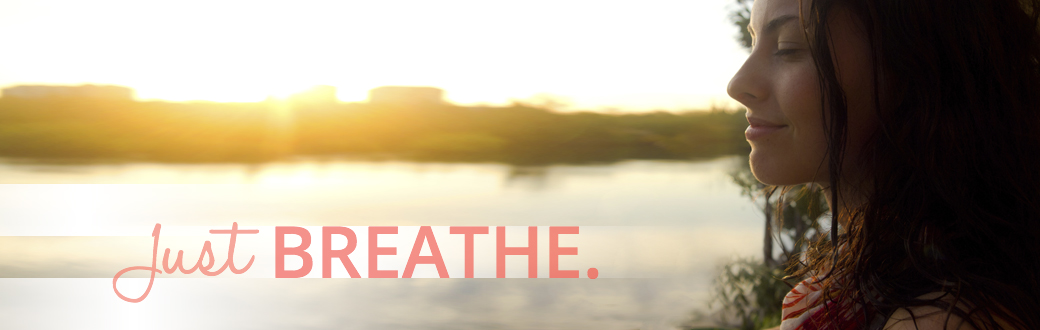 Just Breathe