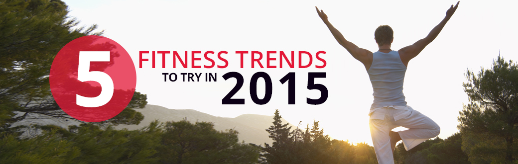 Fitness Trends to Try in 2015