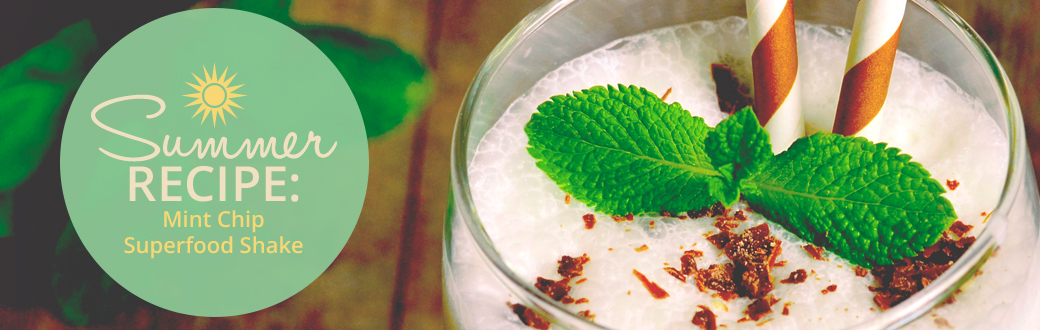 Summer Recipe: Mint Chip Superfood Shake