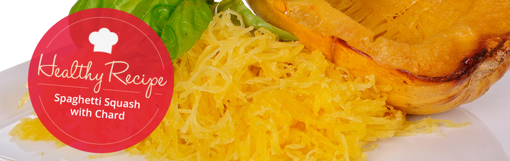 Healthy Recipe: Spaghetti Squash with Chard